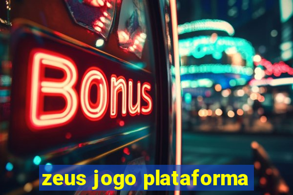 zeus jogo plataforma