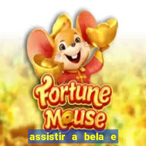 assistir a bela e a fera (2014 completo dublado mega filmes)