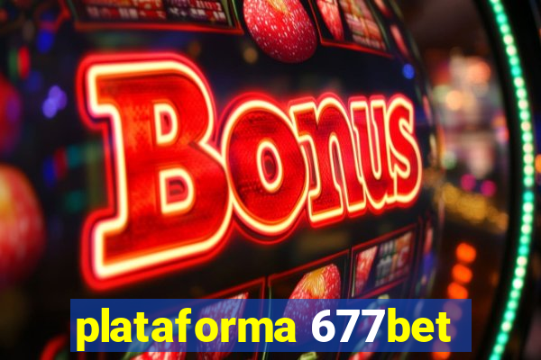 plataforma 677bet