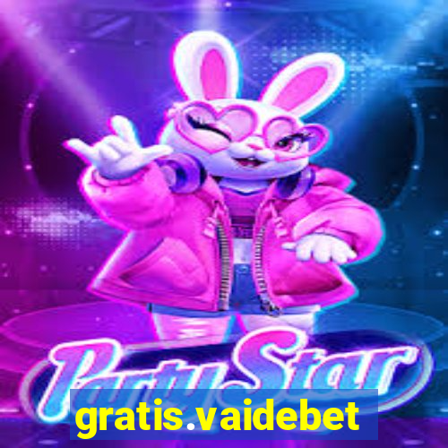 gratis.vaidebet