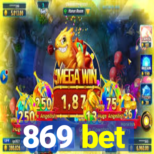 869 bet