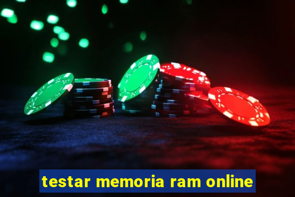 testar memoria ram online