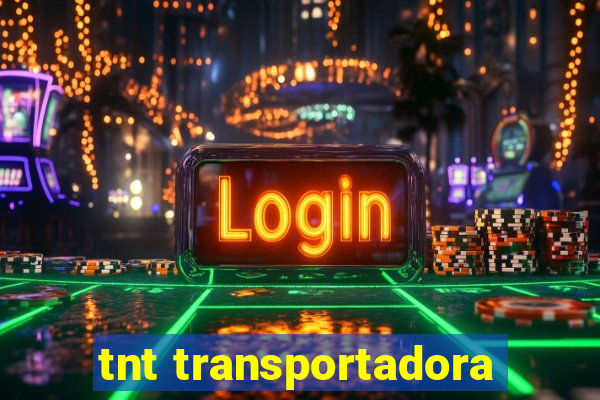 tnt transportadora