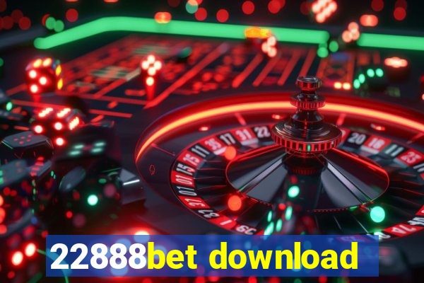 22888bet download