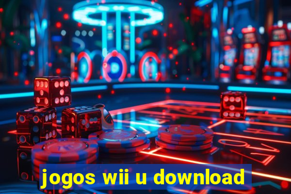 jogos wii u download