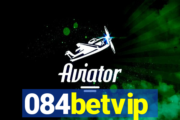 084betvip