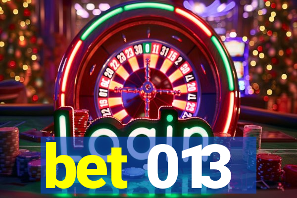 bet 013