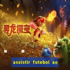 assistir futebol ao vivo sem travar