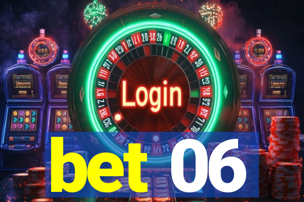 bet 06