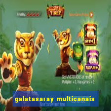 galatasaray multicanais