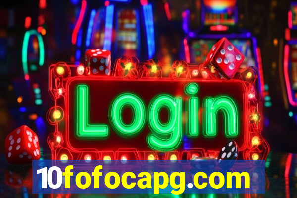 10fofocapg.com