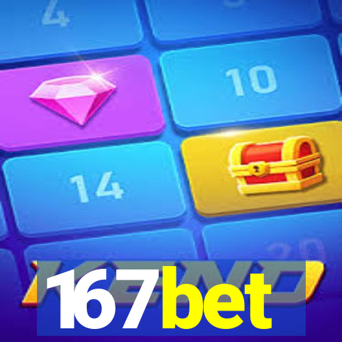 167bet