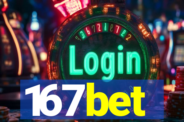 167bet