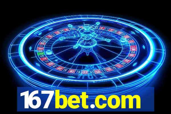 167bet.com