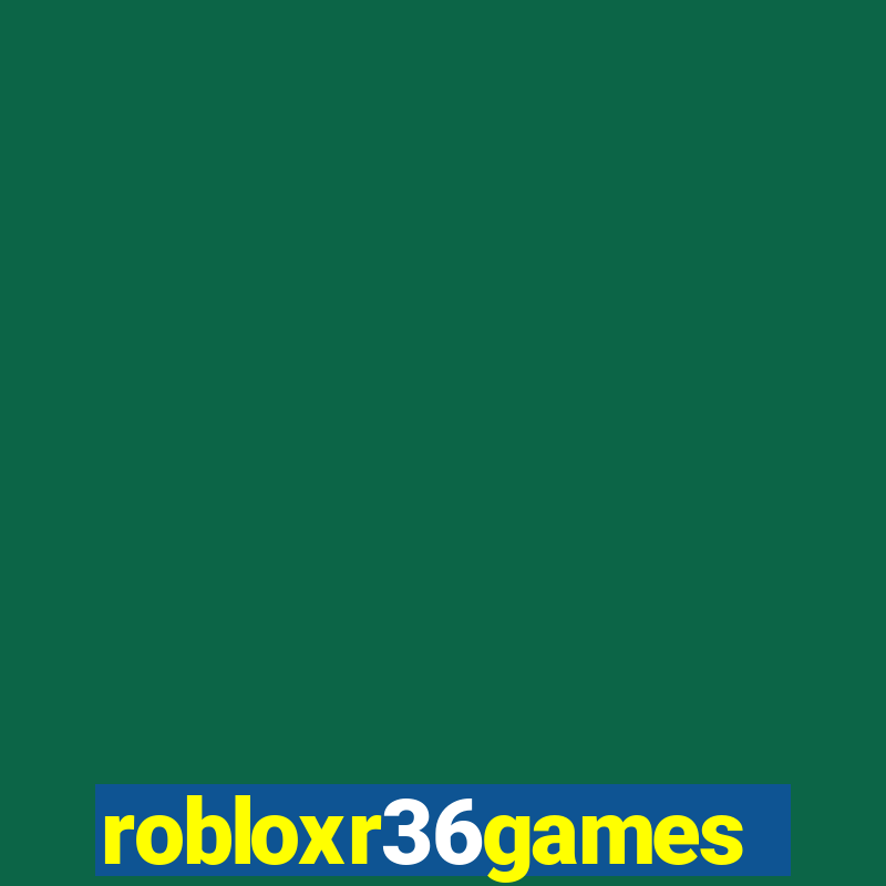 robloxr36games