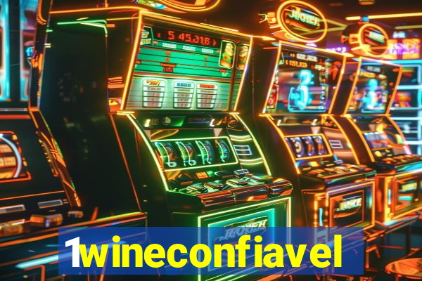 1wineconfiavel