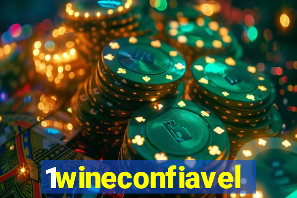 1wineconfiavel