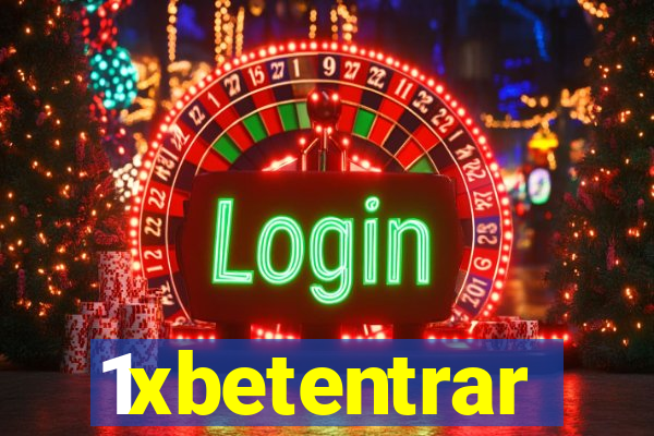 1xbetentrar