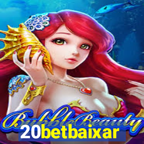 20betbaixar