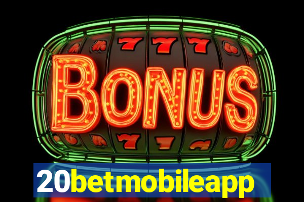 20betmobileapp