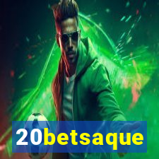 20betsaque