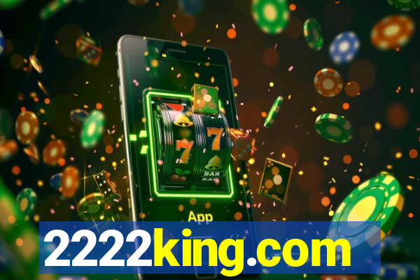 2222king.com