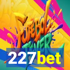 227bet