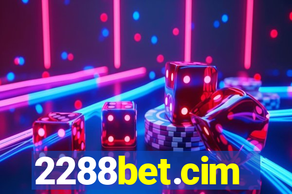 2288bet.cim