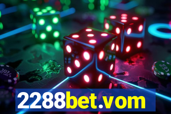 2288bet.vom