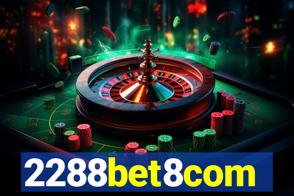 2288bet8com