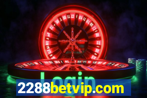 2288betvip.com