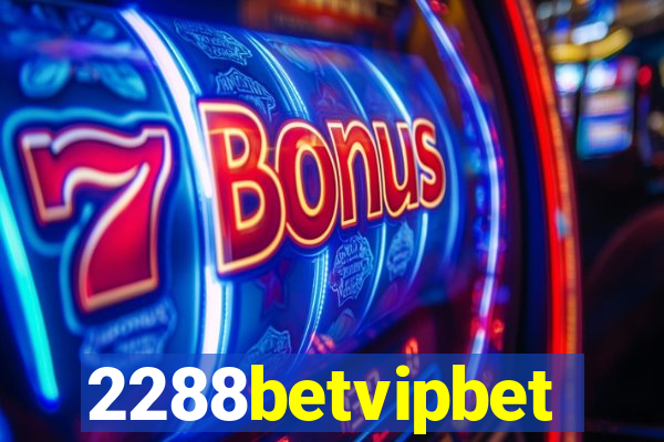 2288betvipbet