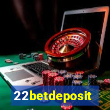 22betdeposit