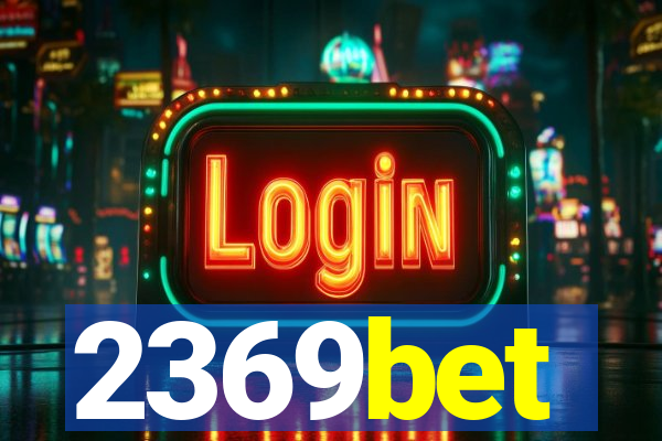 2369bet