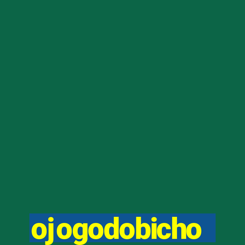 ojogodobicho