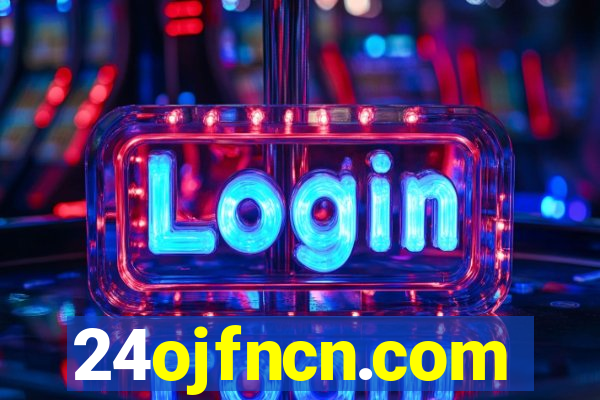 24ojfncn.com