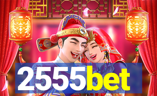 2555bet