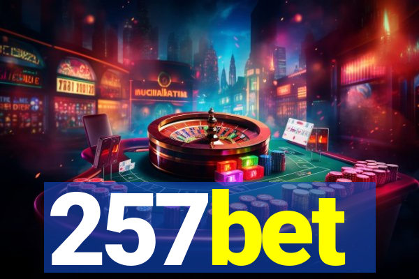 257bet