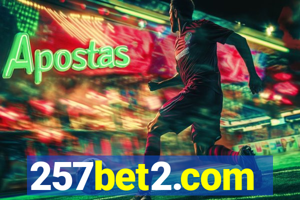 257bet2.com