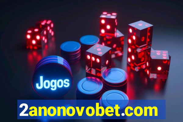 2anonovobet.com