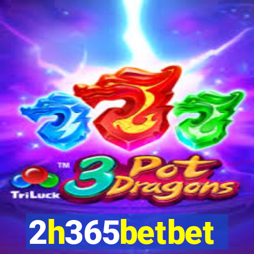 2h365betbet