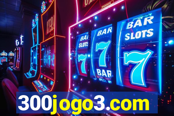 300jogo3.com