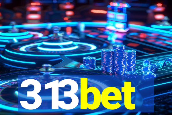 313bet