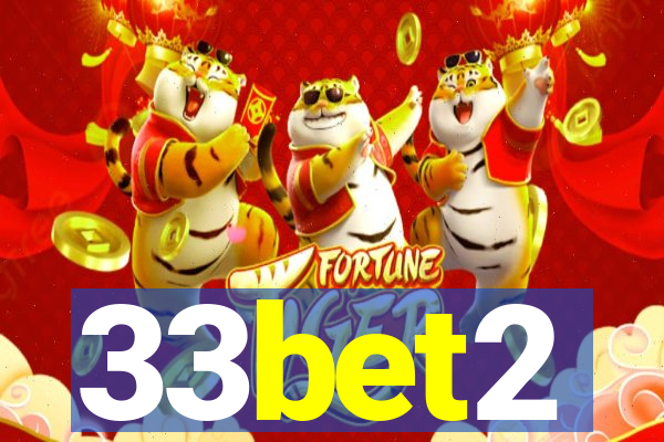 33bet2