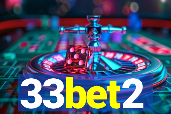 33bet2