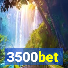 3500bet