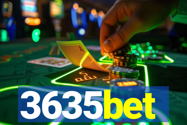 3635bet