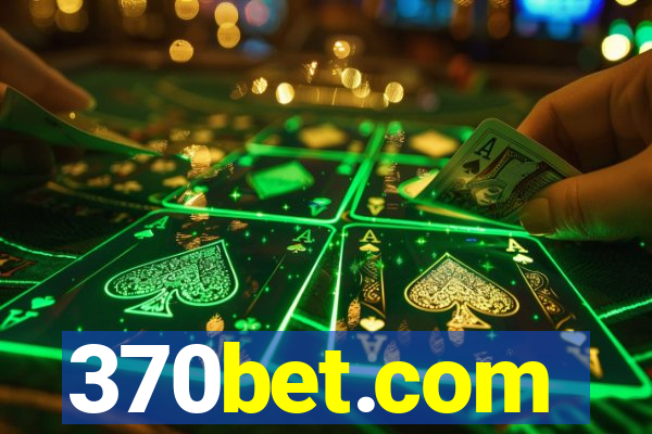 370bet.com