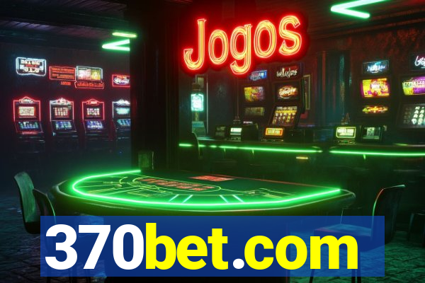 370bet.com