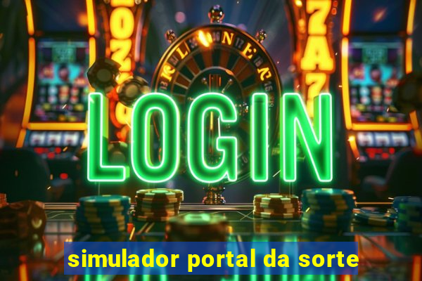 simulador portal da sorte